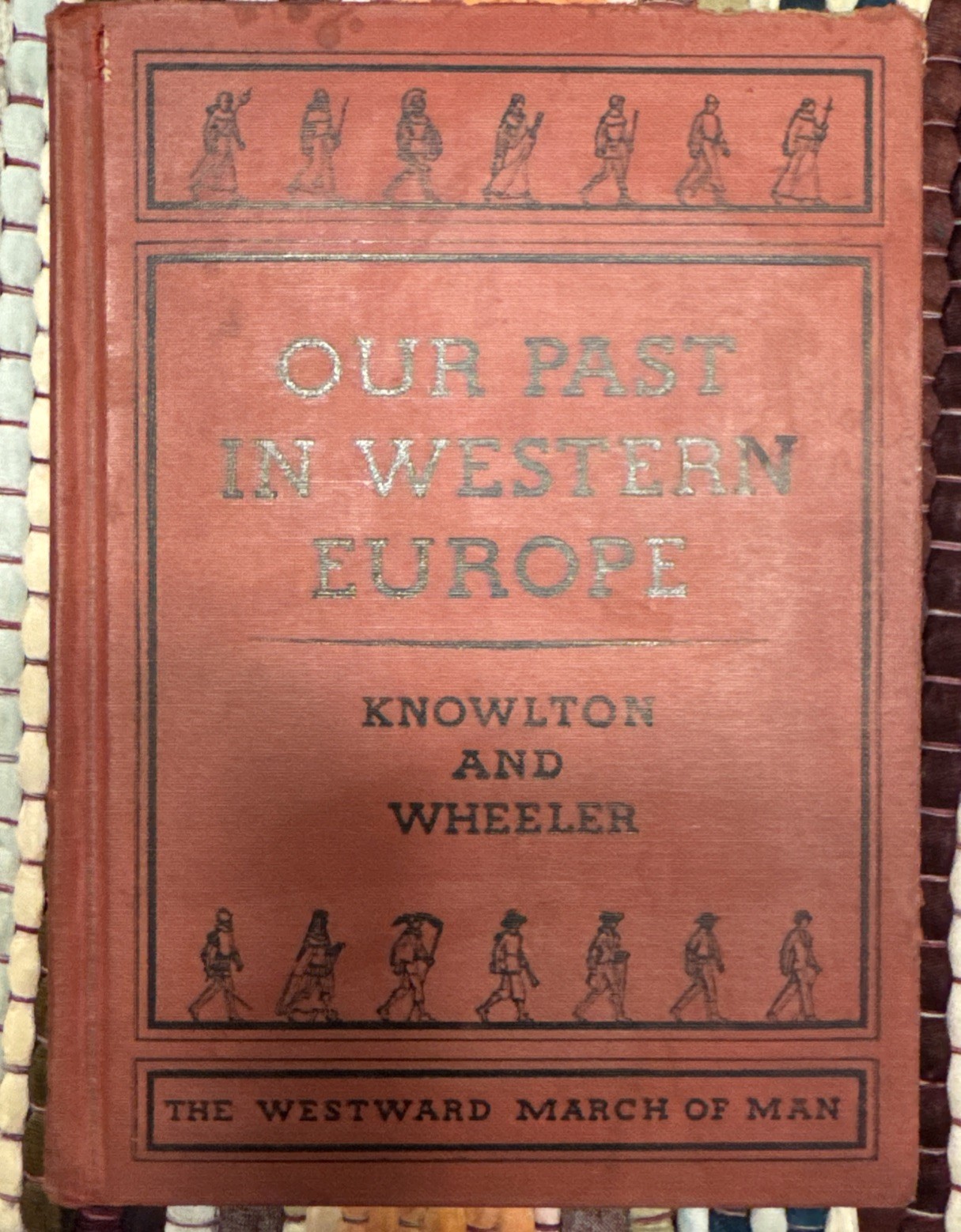 Our Past In Western Europe Knowlton And Wheeler HC (1935)