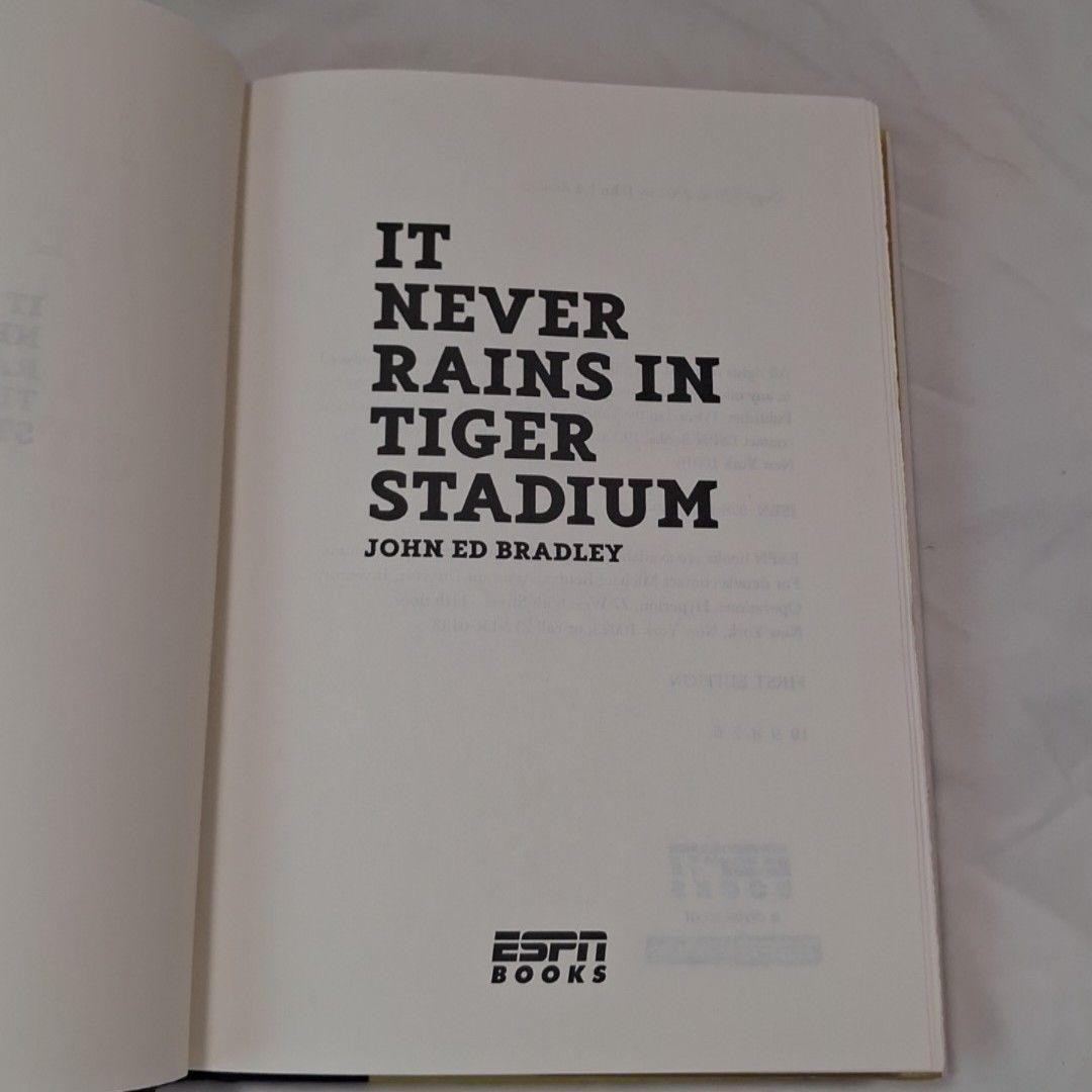 It Never Rains In Tiger Stadium John Ed Bradley Hardcover ESPN Books 2007