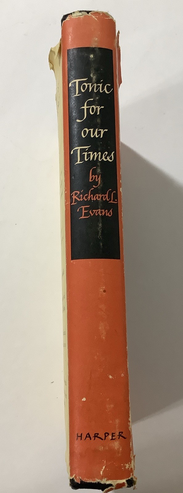Vintage Religious Book Tonic for our Times By Richard L. Evans 1952 LDS