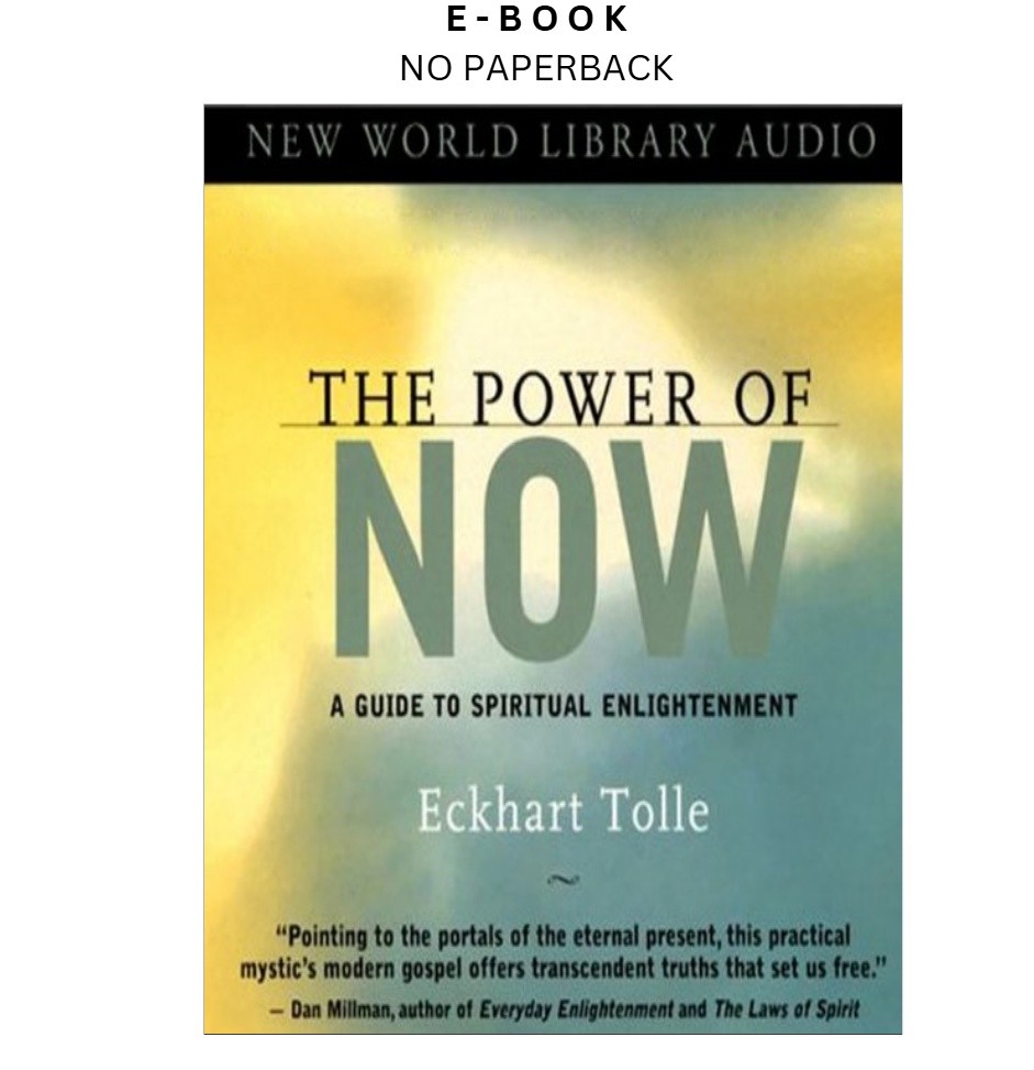 The Power of Now: A Guide to Spiritual Enlightenme, Eckhart Tolle (Author Narrat