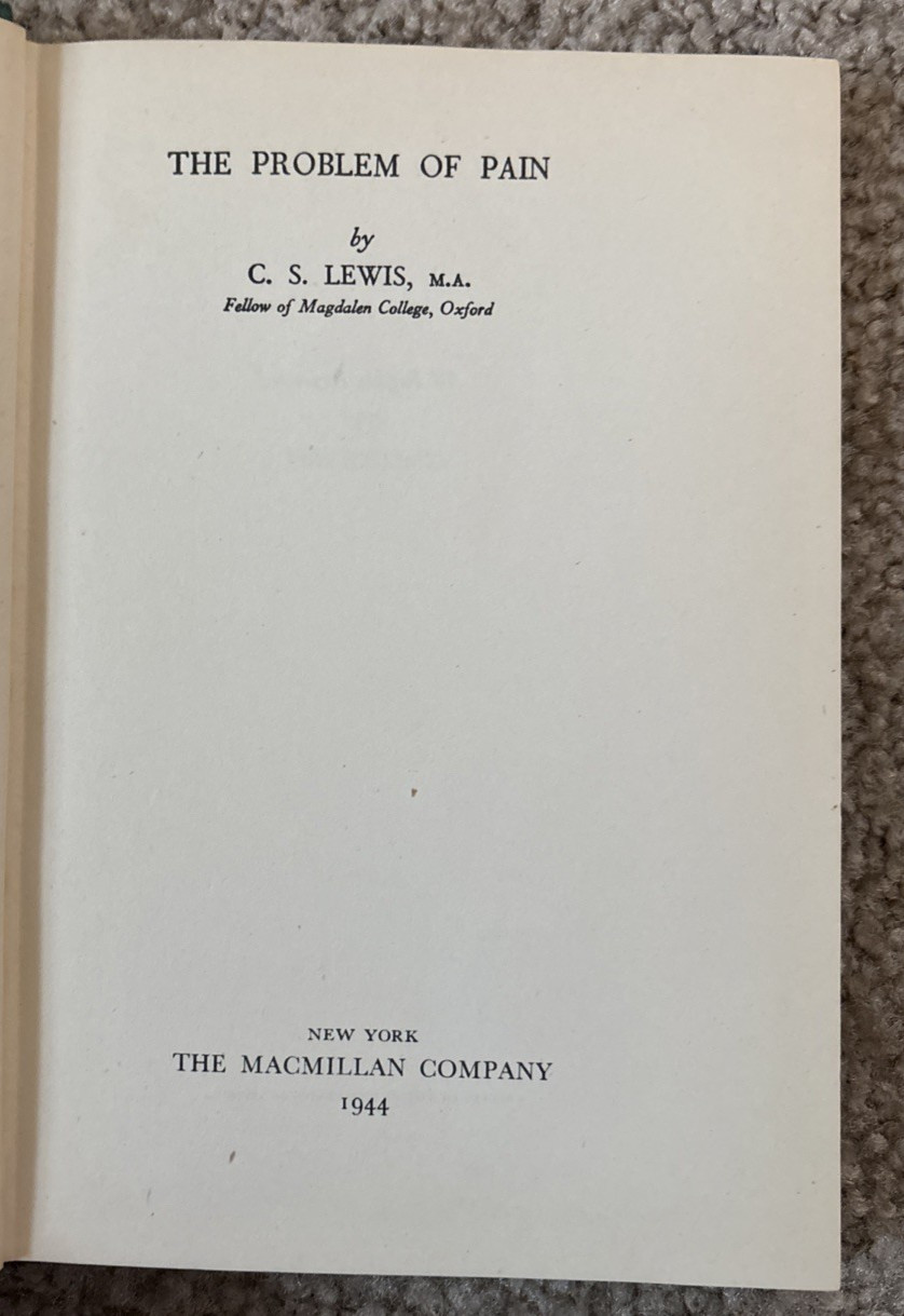 The Problem of Pain by C.S. Lewis – The Macmillan Co. 1944 HC