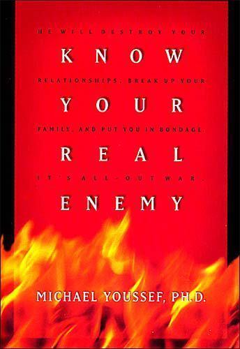 Know Your Real Enemy by Michael Youssef