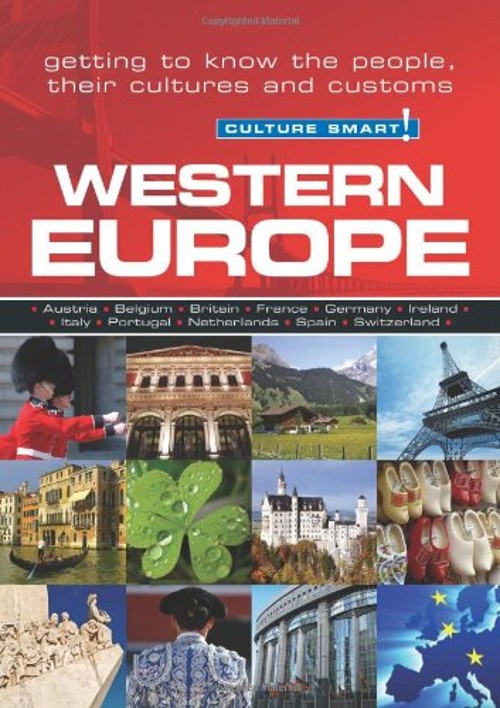 Western Europe – Culture Smart! : The Essential Guide to Customs