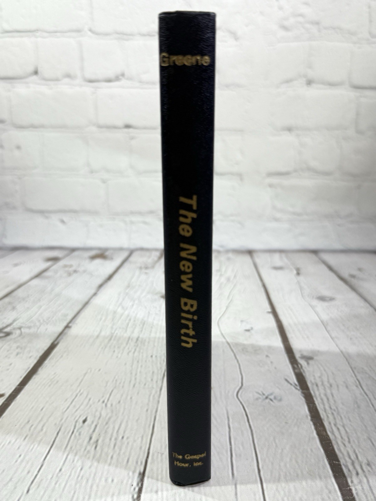 The New Birth by Oliver B. Greene Hardcover DJ 1966 First Printing Gospel Hour