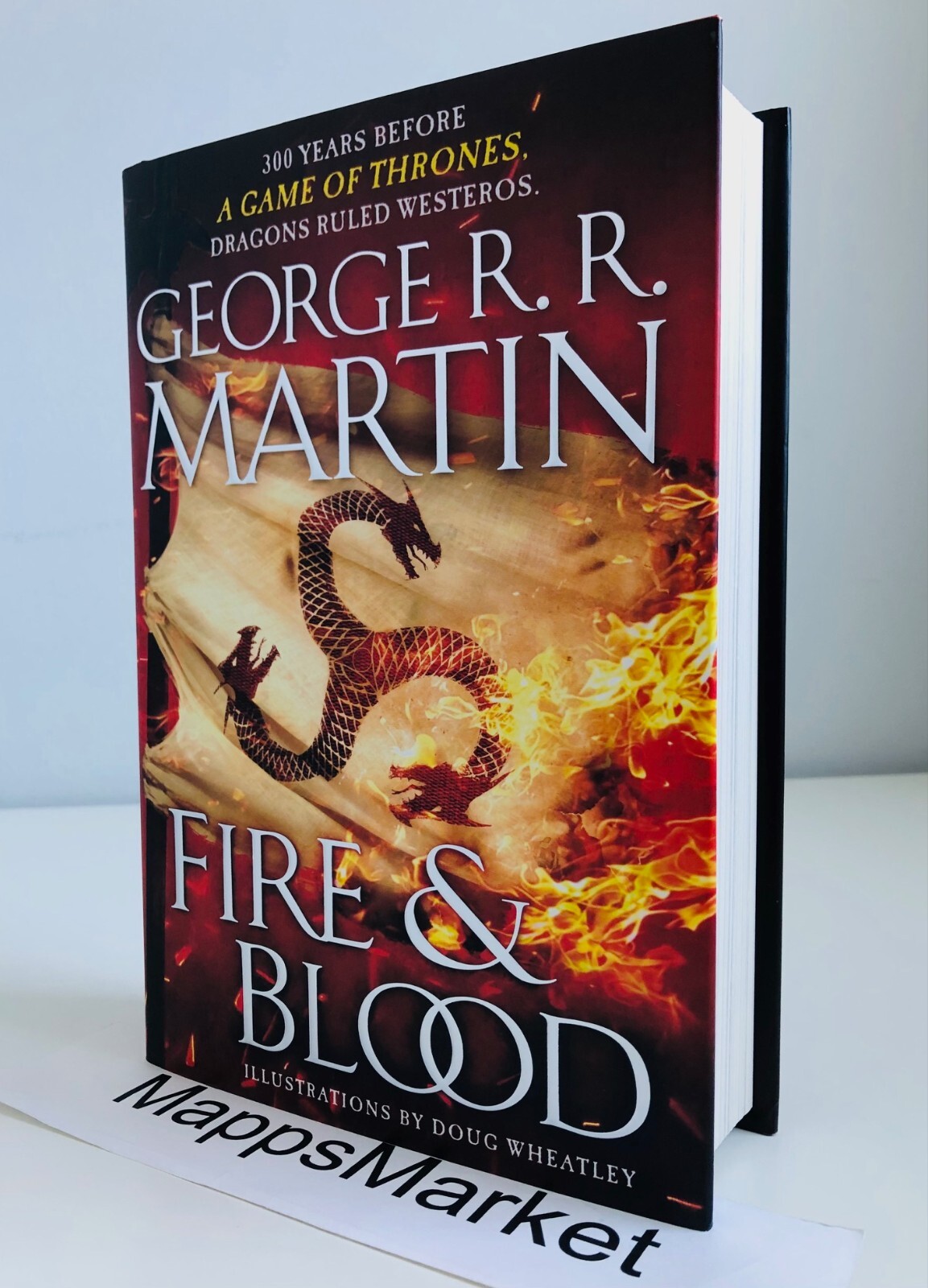 Fire & Blood: 300 Years Before A Game of Thrones SIGNED by George R.R. Martin HC