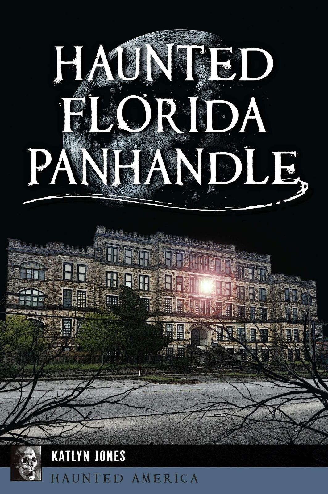 NEW The History Press Haunted Florida Panhandle, FL 9781467155762 Haunted Americ