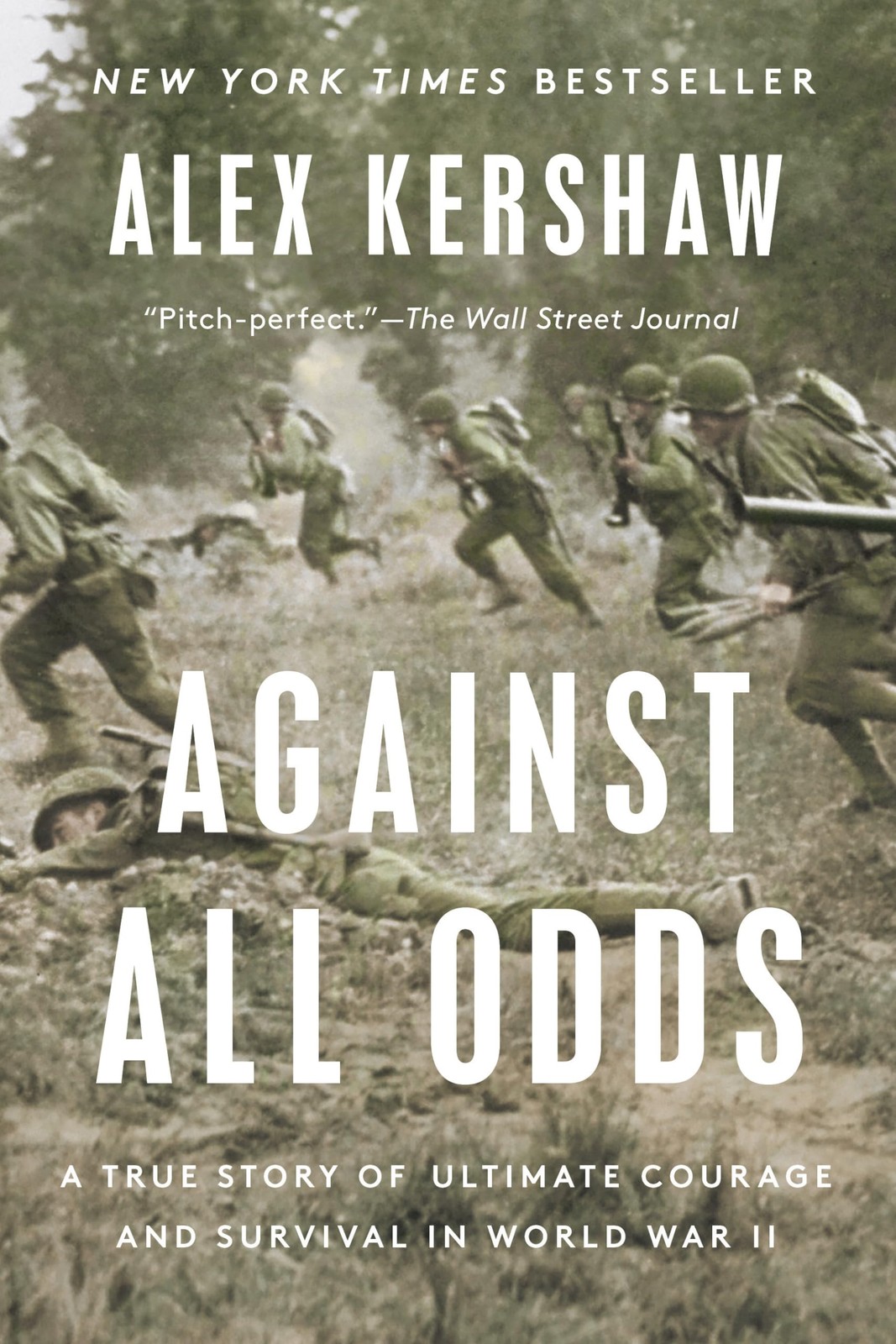 Against All Odds: A True Story of Ultimate Courage and Survival in World War…