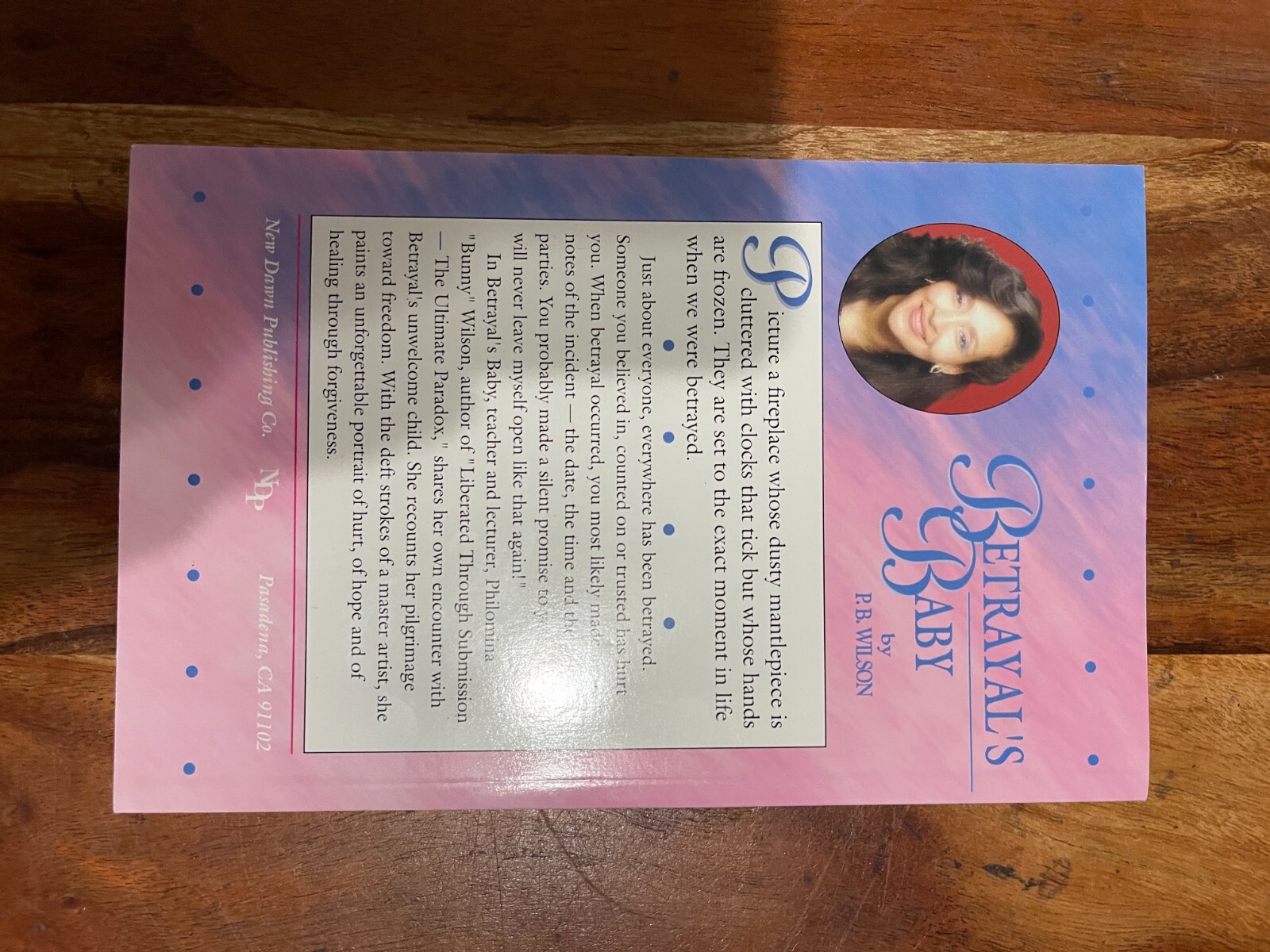 BETRAYALS BABY: By P. B. Wilson Expanded Second Edition New
