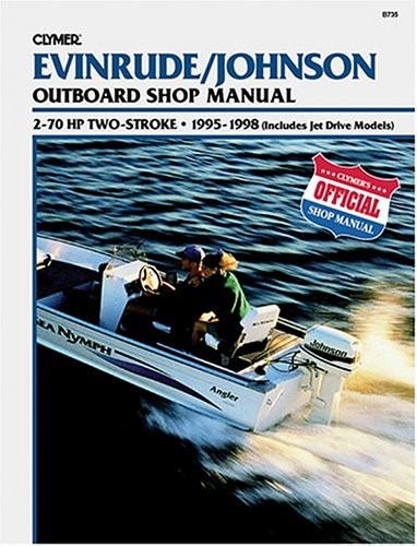 Evinrude/Johnson 2-Stroke Outboard Shop Manual : 2-70 Hp . 1995-1998 (Includ…