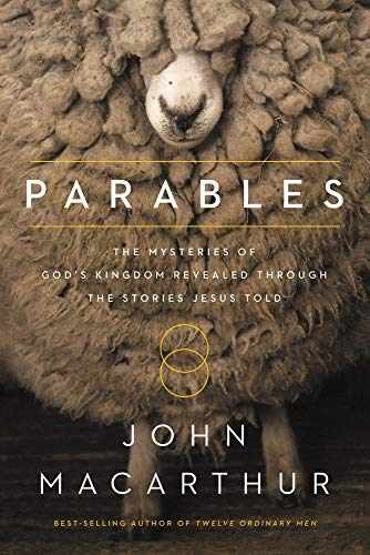 Parables: The Mysteries of God’s – Hardcover, by MacArthur John F. – Very Good u