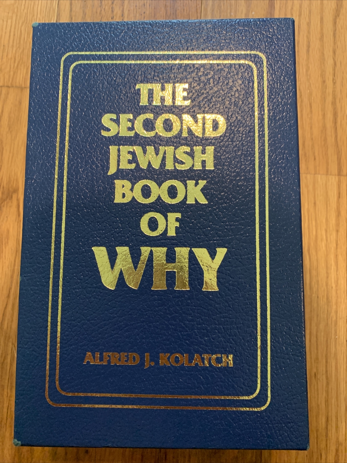 The Jewish Book of Why & The Second Jewish Book of Why – Alfred J. Kolatch