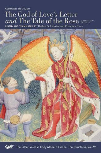 „The God of Love’s Letter“ and „The Tale of the Rose“: A Bilingual Edition…