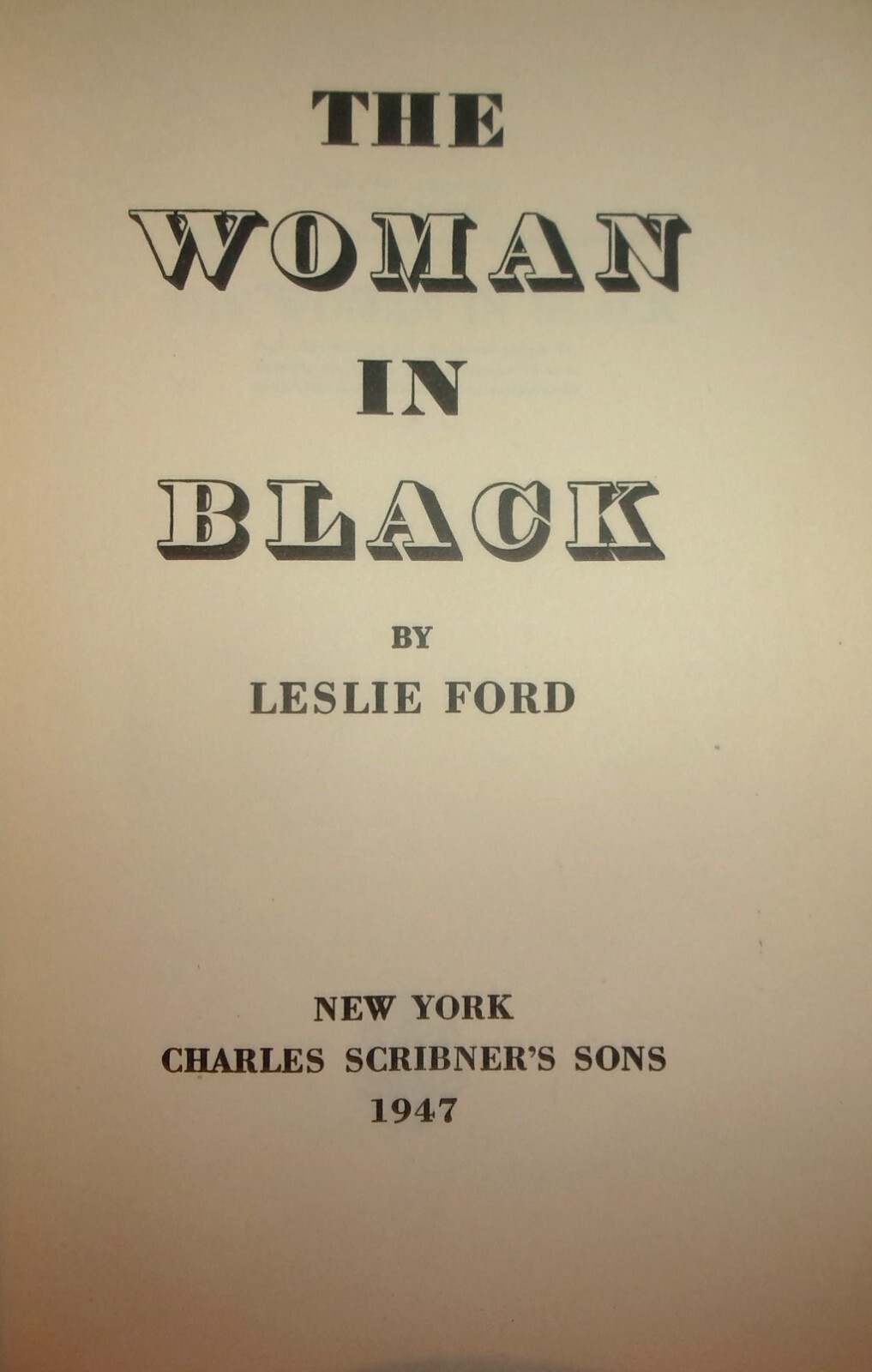 THE WOMAN IN BLACK-1947 Mystery Novel-LESLIE FORD-Very Good 1st Edition HC w/DJ!