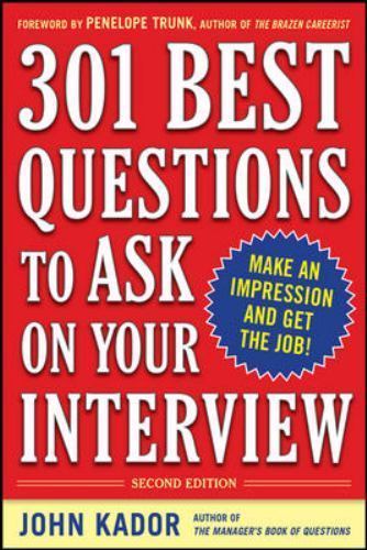 301 Best Questions to Ask on Your Intervie- paperback, 9780071738880, John Kador