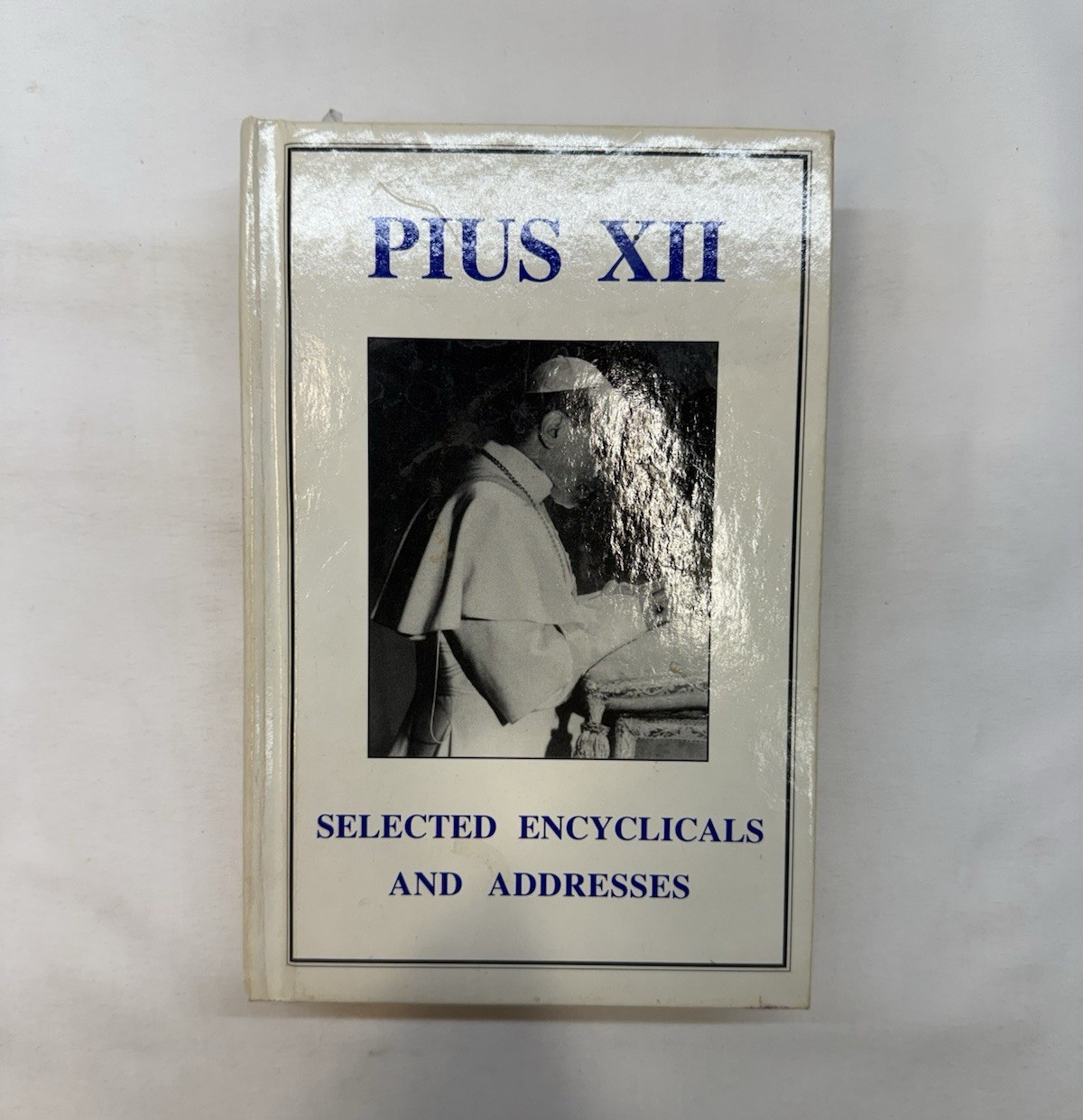 Pius XII Selected Encyclicals & Addresses Hardcover Roman Catholic Books 1953