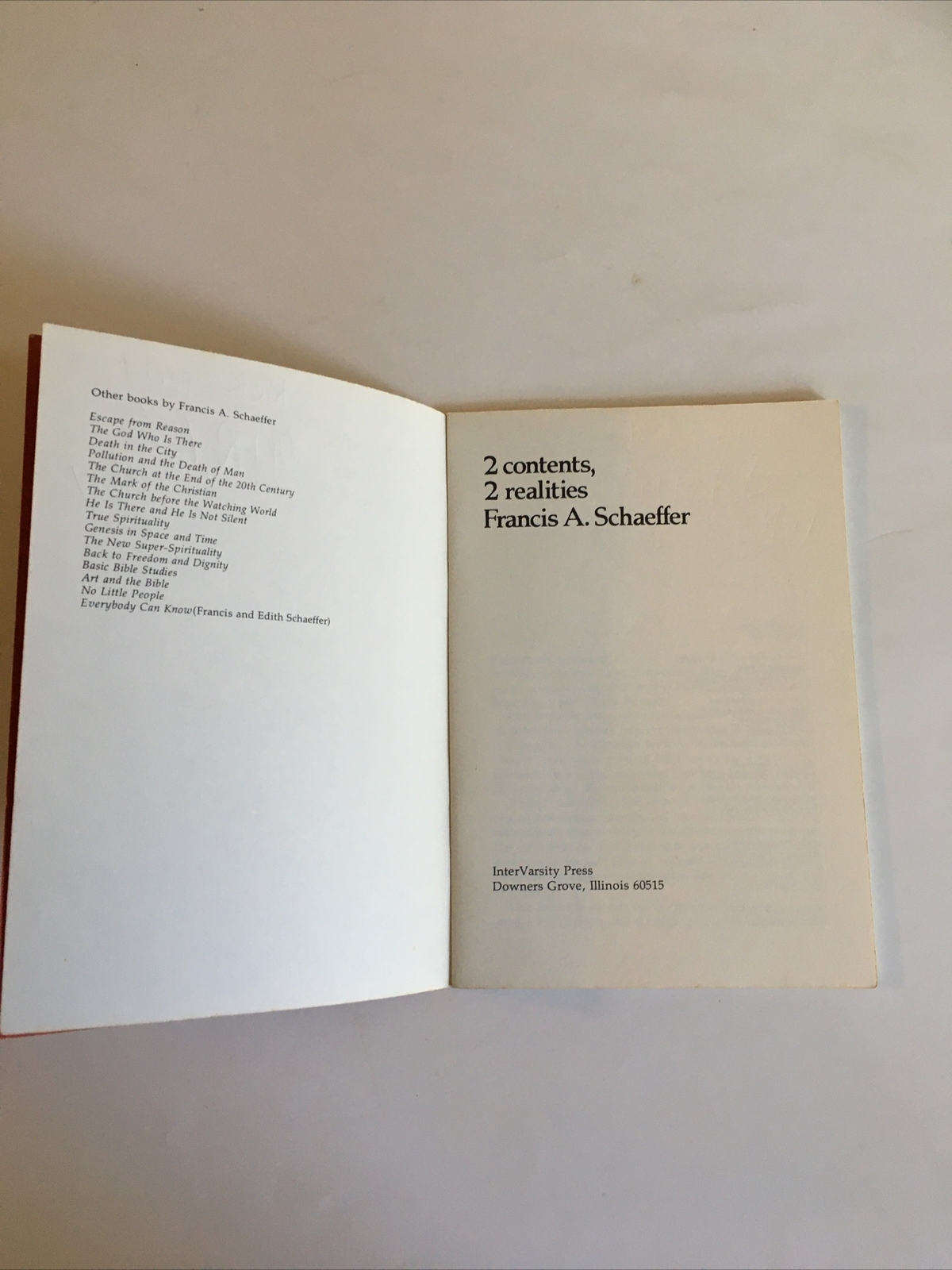 2 Contents, 2 Realities. Francis A. Schaeffer. InterVarsity Press. 1975.