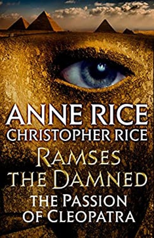 Ramses the Damned: The Passion of Cleopatra Anne, Rice, Christoph