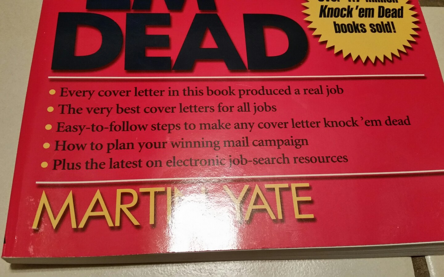 Cover Letters That Knock ‚Em Dead by Martin Yate;Over 1.7 million Knock ‚em Dead