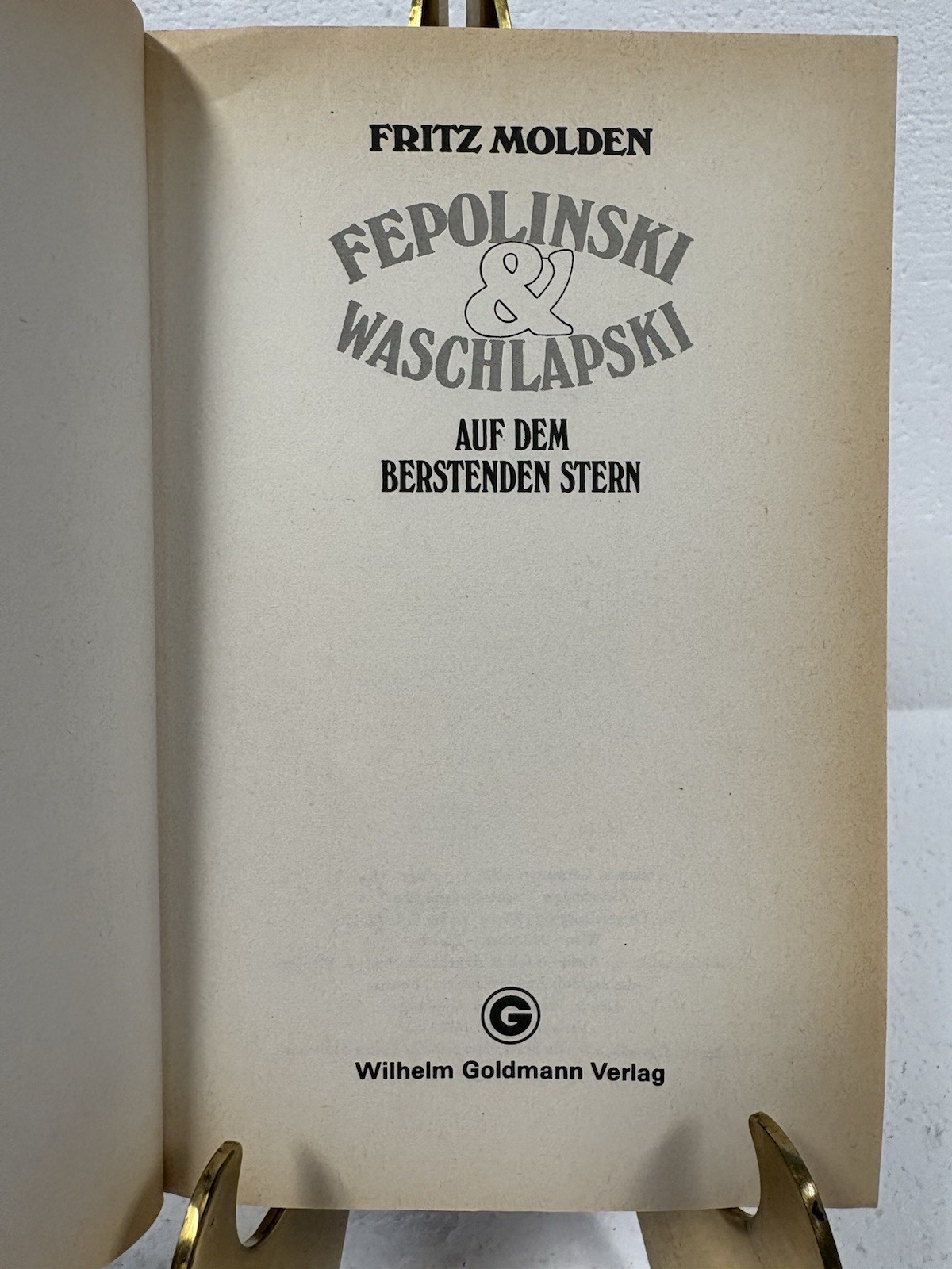 Fepolinski & Waschlapski:auf d. berstenden Stern. Ein Goldmann-Taschenbuch, 1976