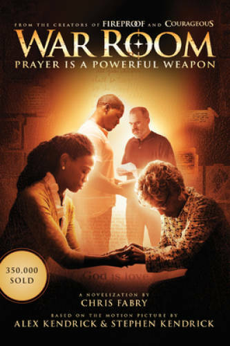 War Room: Prayer Is a Powerful Weapon – Paperback By Fabry, Chris – GOOD