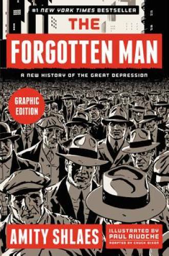 The Forgotten Man: A New History of the Great Depression (Graphic E – GOOD