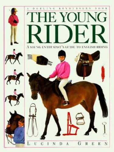 The Young Rider – Hardcover By Green, Lucinda – VERY GOOD