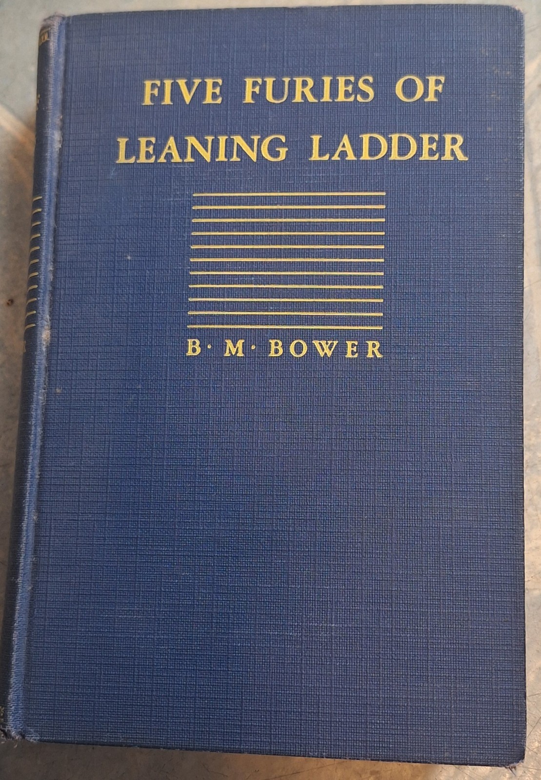 Five Furies Of Leaning Ladder Bower 1936 Hardcover First Edition