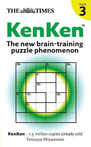 Tetsuya Miyamoto The Times KenKen Book 3 (Paperback) Times Puzzle Books