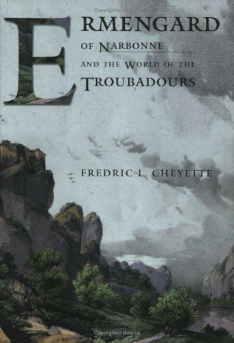 Ermengard of Narbonne and the World of the Troubadours (Conjunctions of Religi..