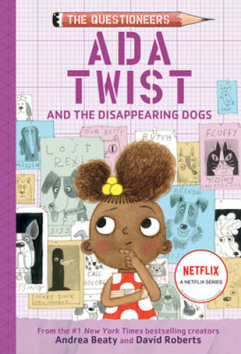 Ada Twist and the Disappearing Dogs: (The Questioneers Book 5) – GOOD