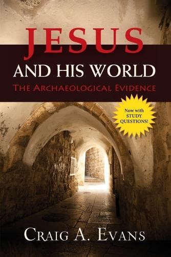 Craig A Evans Jesus and His World (Paperback)