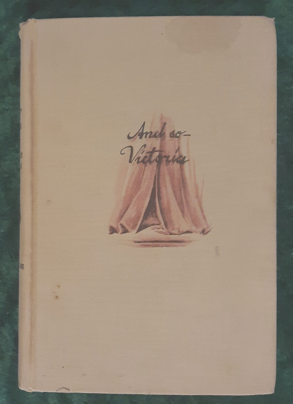 And So -Victoria – Vaughan Wilkins – The Macmillan Company 1937 HC no/DJ