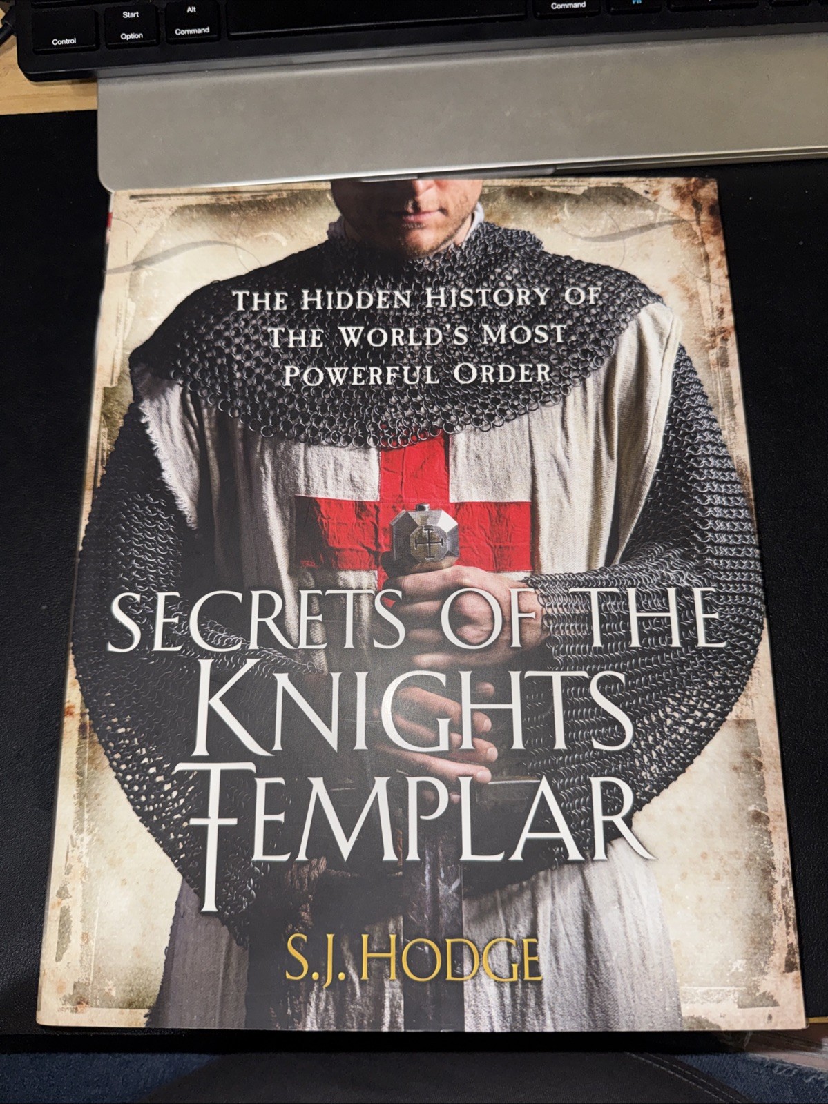 Secrets of the Knights Templar : A Chronicle 1129-1312 by Susie Hodge