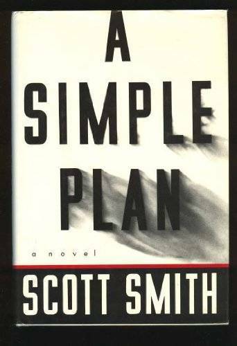 A Simple Plan – Hardcover By Scott Smith – GOOD