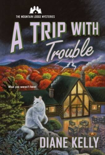A Trip with Trouble: The Mountain Lodge Mysteries – Mass Market Paperback – GOOD
