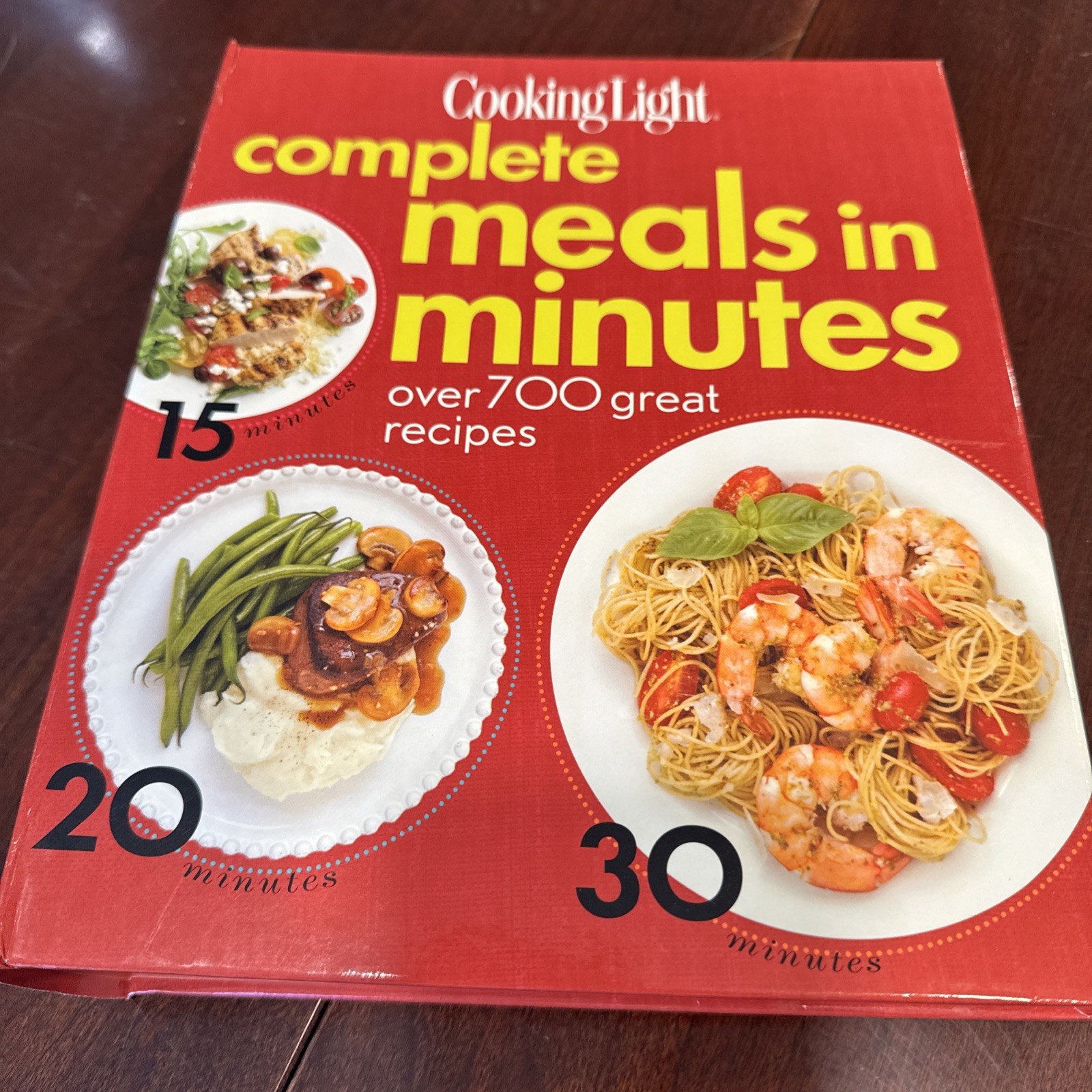 2010-Complete Meals in Minutes: Over 700 Great Recipes by Cooking Light Editors