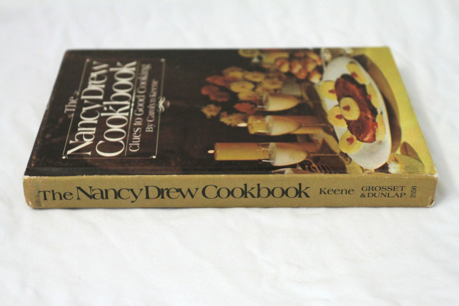 The Nancy Drew Cookbook: Clues to Good Cooking by Carolyn Keene (1976, HC)