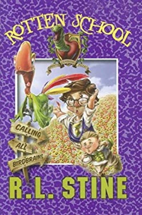 Rotten School #15: Calling All Birdbrains Library Binding R. L. S