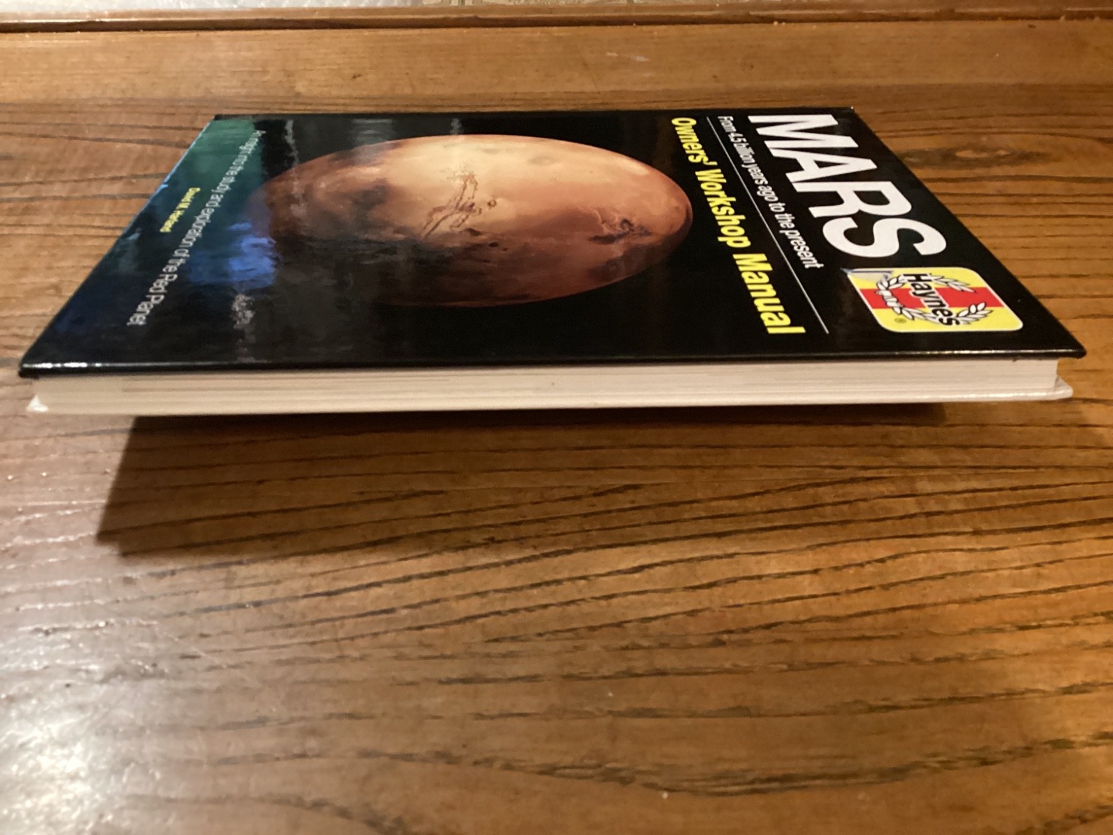 Mars Owners‘ Workshop Manual : From 4.5 Billion Years Ago to the Present, Har…