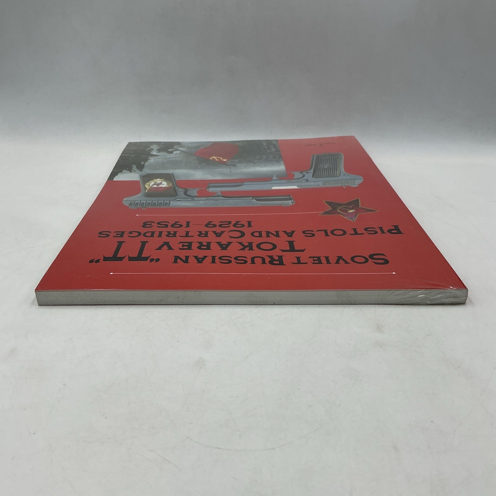 NEW- SEALED- Soviet Russian Tokarev „TT“ Pistols and Cartridges 1929-1953- PB