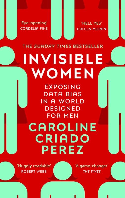 Invisible Women – Caroline Criado Perez, Paperback, Brand New