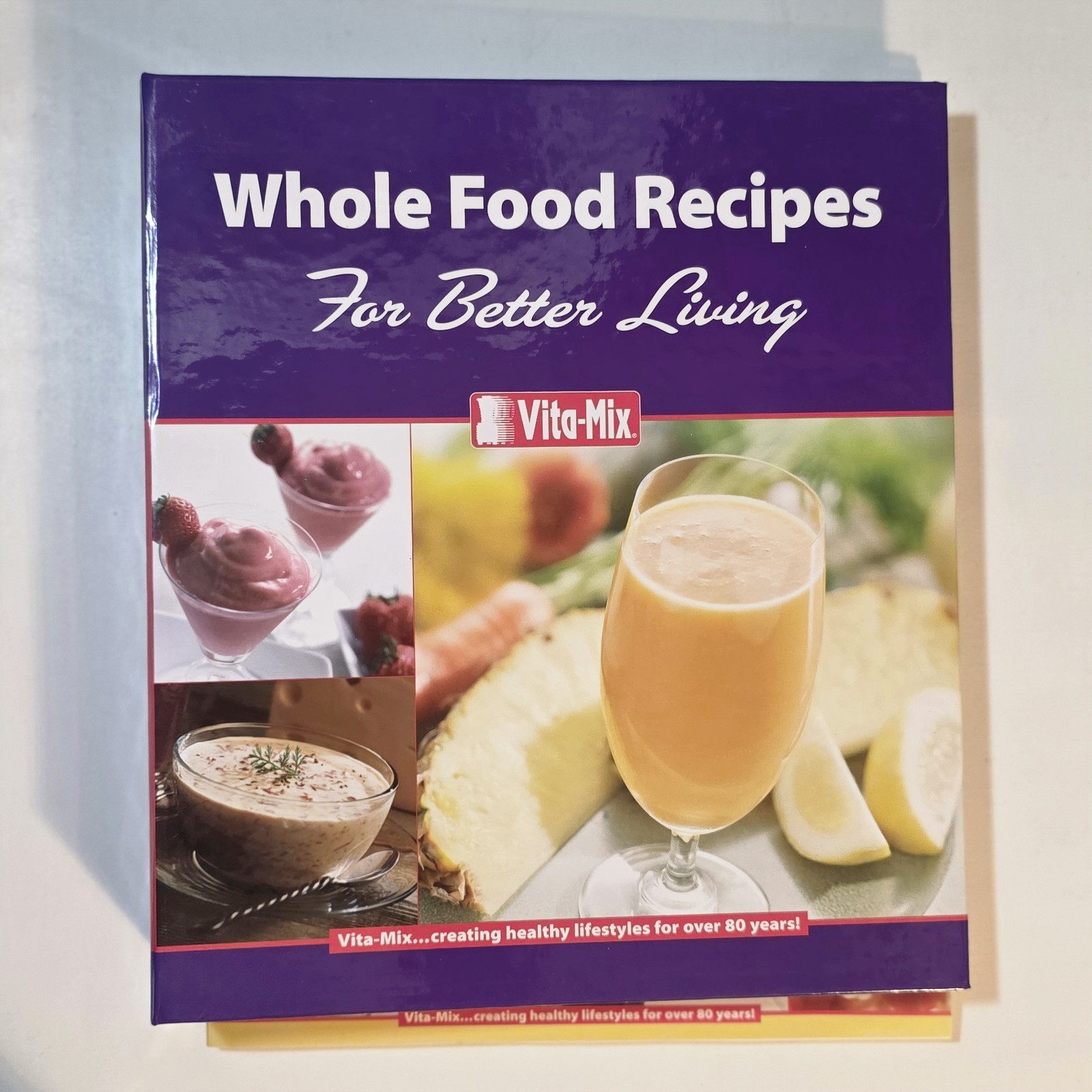 VITA-MIX Whole Food Recipes For Better Living Cookbook 3 Ring Binder