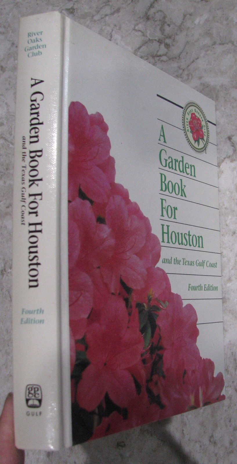 A Garden Book For Houston and the Texas Gulf Coast, 4th Ed, Terrell