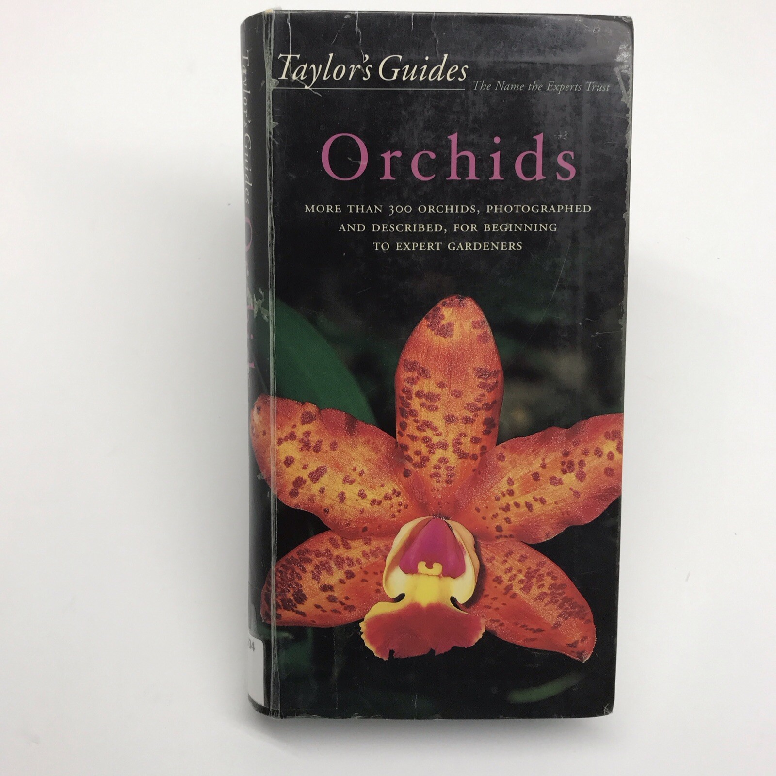 Taylor’s Guide to Orchids~1996~Judy White~Ex Library