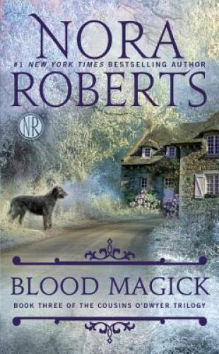 Blood Magick (The Cousins O’Dwyer Trilogy) – Mass Market Paperback – VERY GOOD