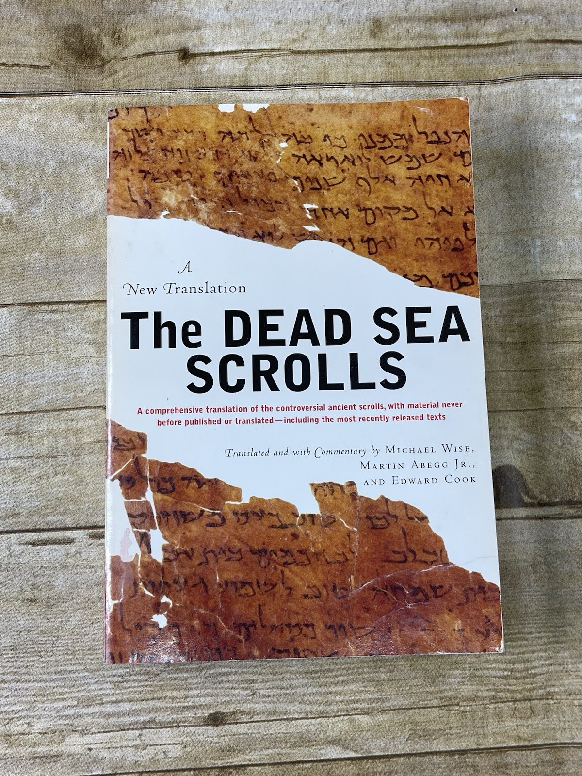 The Dead Sea Scrolls A New Translation by Michael Wise 2005 Revised Edition