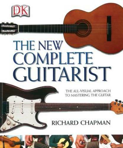 The New Complete Guitarist – Paperback By Chapman, Richard – GOOD
