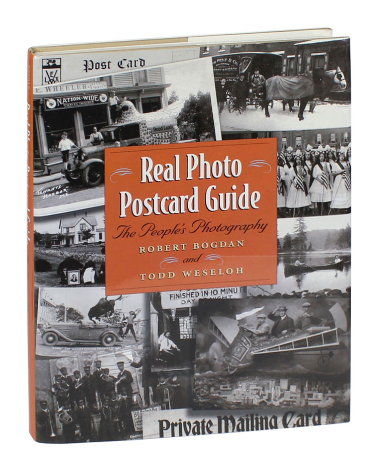 Real Photo Postcard Guide The People’s Photography Bogdan and Weseloh HCDJ 2006