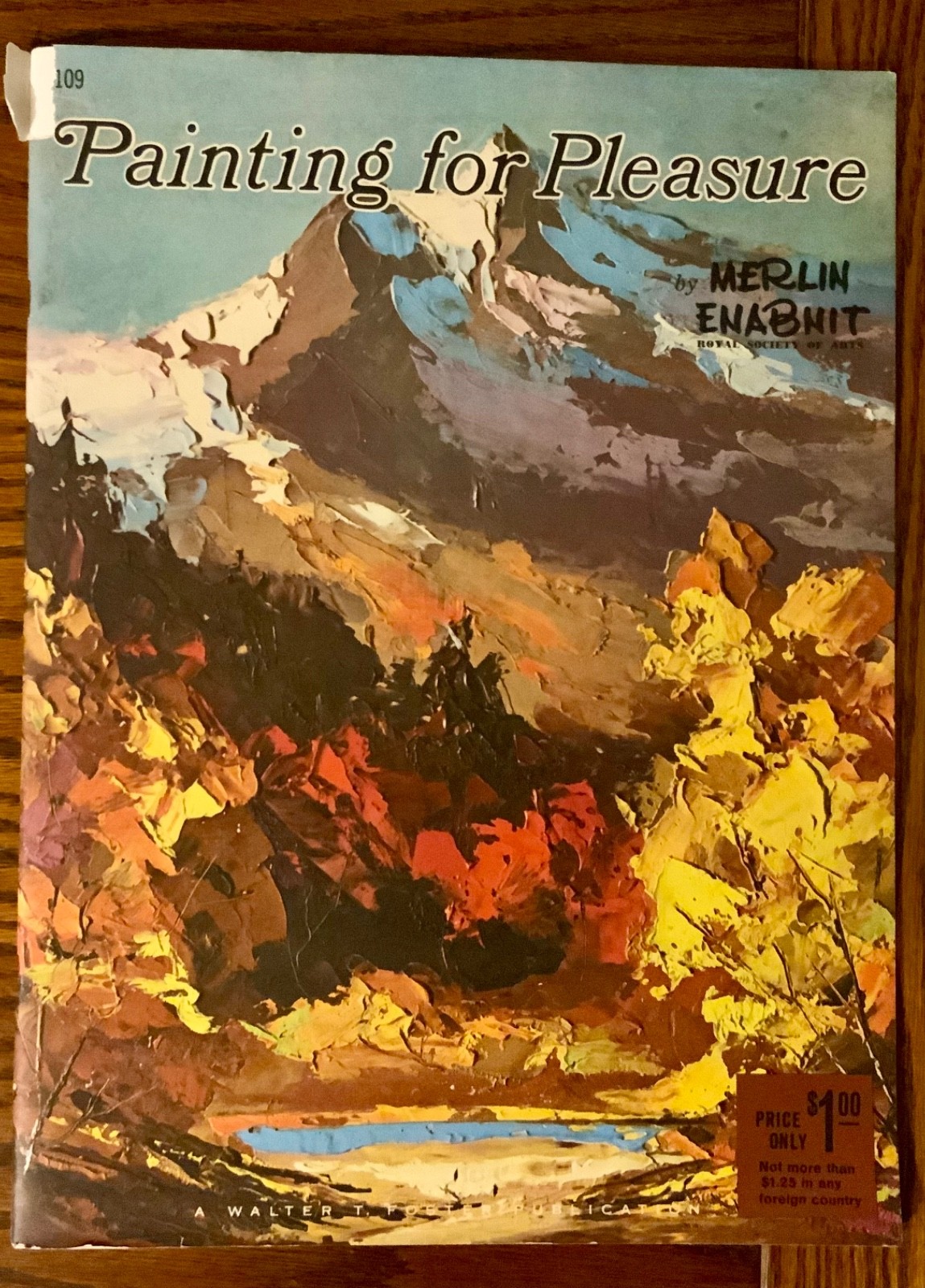 Painting for Pleasure (Volume 109) by Merlin Enabnit (c1960s) – Softcover