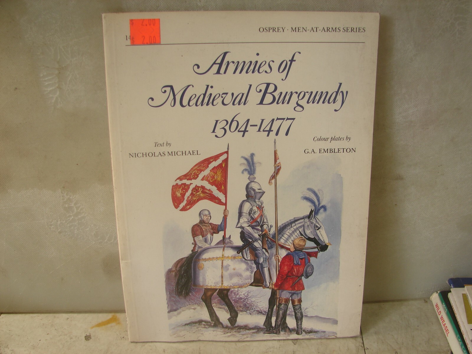 Armies of Medieval Burgundy 1364-1477. Osprey. 40 Pages. Soft Cover